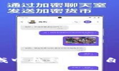   Tokenim与火币网——探索加密货币交易的优势与