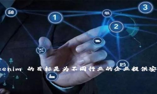 Tokenim 是一家公司，总部位于新加坡。该公司致力于提供区块链相关的技术解决方案和服务。在区块链技术日益盛行的背景下，Tokenim 的目标是为不同行业的企业提供安全、可靠的数字资产管理平台。新加坡作为一个金融科技发展迅速的地区，吸引了许多区块链和金融科技企业的落户，包括 Tokenim。

若有进一步需求或其他问题，欢迎您提问！