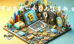 思考及关键词为了帮助用户更好地解决“tokenim浏