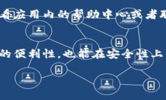 在谈及“tokenim钱包标识填什么意思”之前，我们