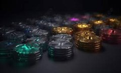 Tokenim在香港的可用性解析随着区块链技术的迅猛